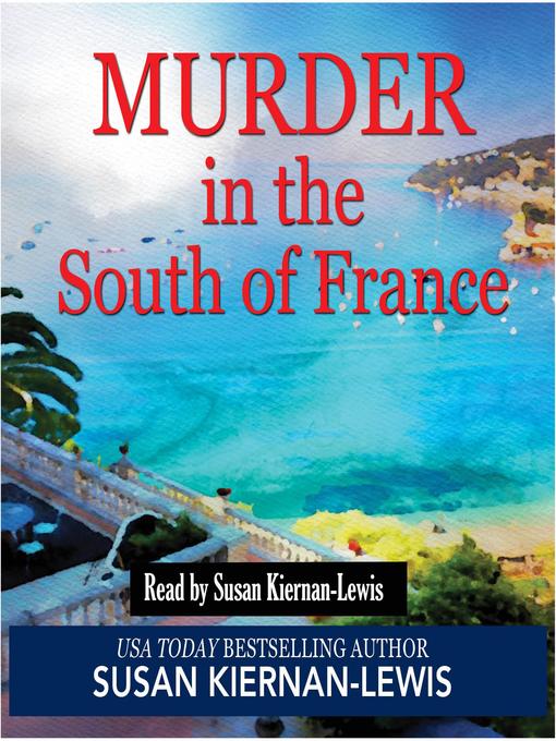 Title details for Murder in the South of France by Susan Kiernan-Lewis - Available